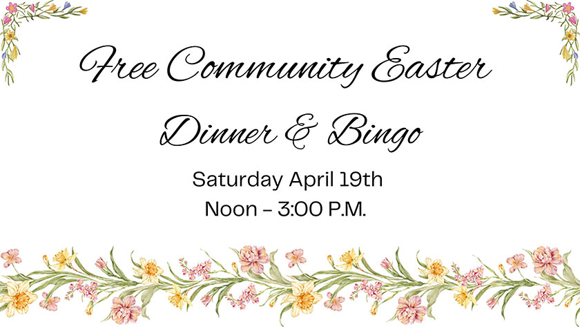 Free Community Easter Dinner & Bingo